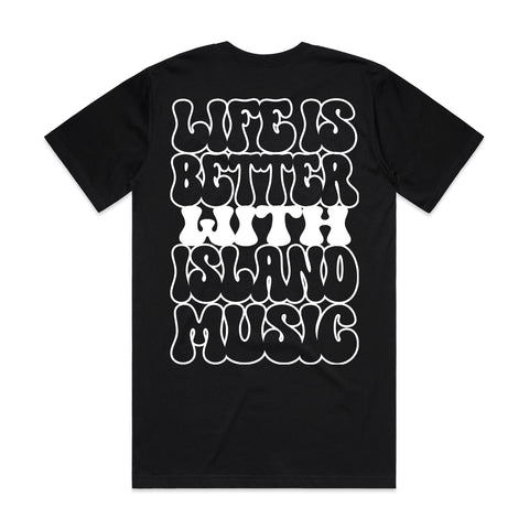 Life is Better - Black/White